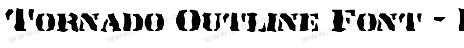 Tornado Outline Font - Demo字体转换